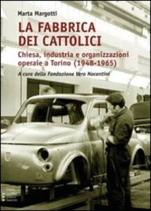 Presentazione torinese per “La fabbrica dei cattolici”