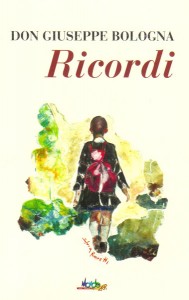 copertina libro RICORDI di Don Giuseppe Bologna