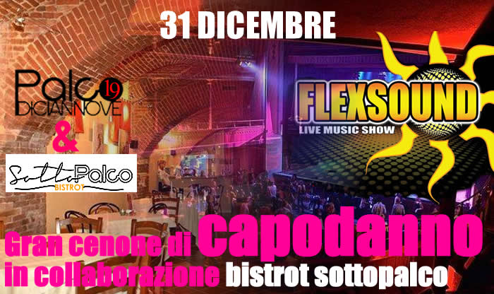 Festa e cenone di Capodanno al Palco 19 di Asti