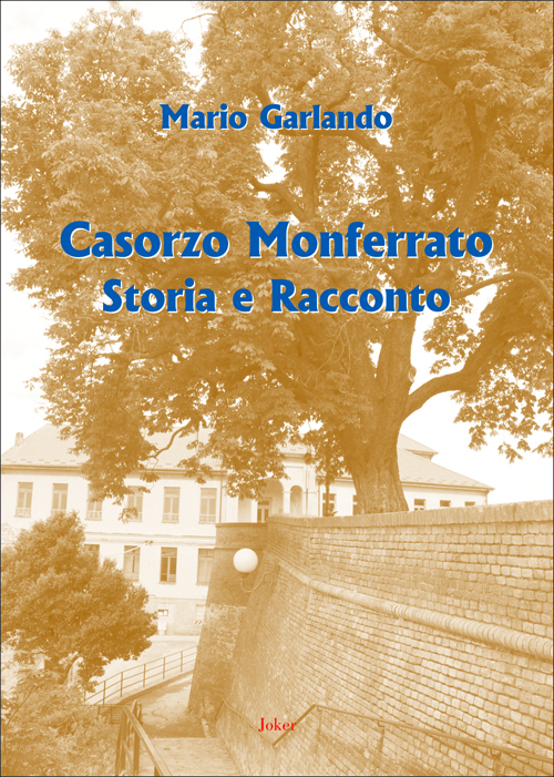 Un libro sulla storia di Casorzo Monferrato