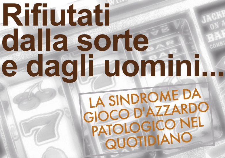 Due giorni sulla sindrome da gioco d’azzardo patologico