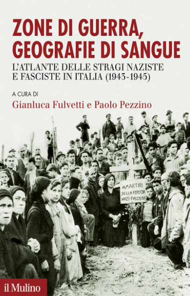 “Zone di guerra, geografie di sangue”: l’Atlante delle stragi naziste e fasciste diventa libro