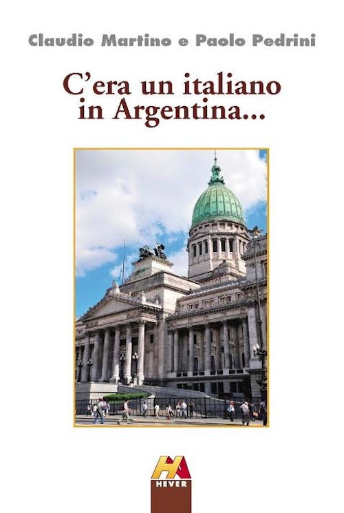 C’era un italiano in Argentina… a Portacomaro si presenta il libro firmato Martino-Pedrini
