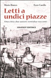 “Letti a Undici piazze: una città, due autori, ventidue racconti”: la presentazione a Montemagno