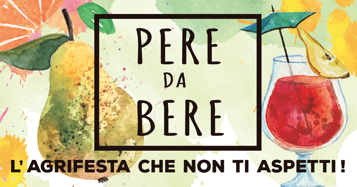 Pere da bere, l’agrifesta che non ti aspetti