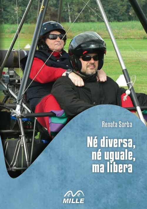 “Né diversa, né uguale ma libera”: Renata Sorba ha presentato il suo libro