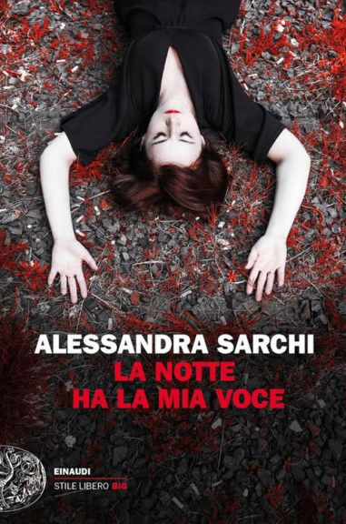 Il romanzo di Alessandra Sarchi selezionato per il Premio Asti d’Appello