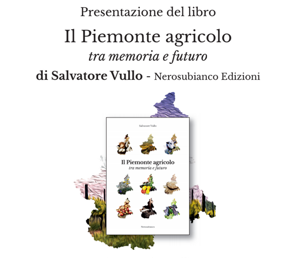 “Il Piemonte agricolo tra memoria e futuro” si presenta alla Casa dell’Asti