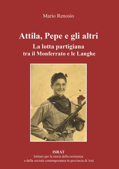 Un nuovo libro di Renosio racconta la lotta partigiana tra Monferrato e Langhe