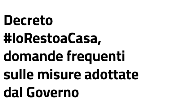 Decreto #IoRestoaCasa: tutte le domande più frequenti