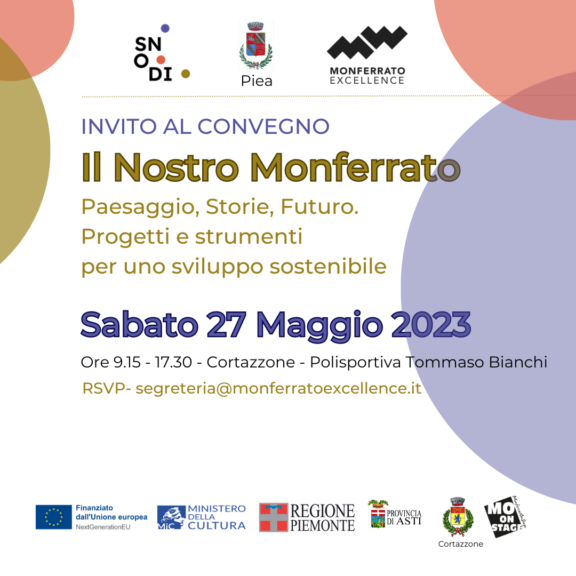 Convegno “Il Nostro Monferrato, Paesaggio, Storie, Futuro. Progetti e strumenti per uno sviluppo sostenibile”