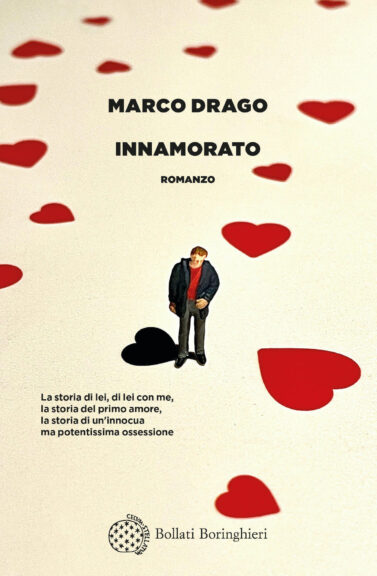 “Innamorato” di Marco Drago è il secondo libro selezionato per il Premio Asti d’Appello 2024