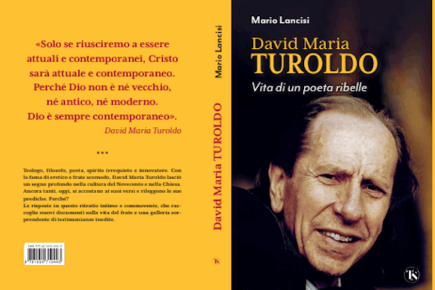 David Maria Turoldo, poeta ribelle nell’ultimo libro di Mario Lancisi