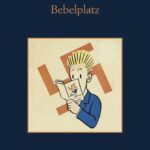 Ottavo libro finalista al Premio Asti d’Appello: e “Bebelplatz. La notte dei libri bruciati” di Fabio Stassi